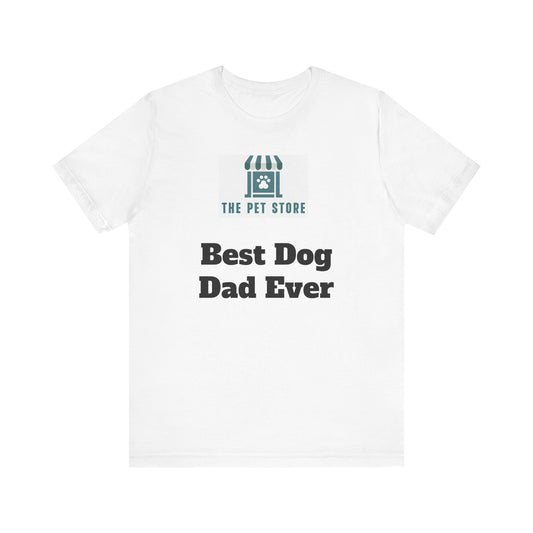 Best Dog Dad Ever Unisex